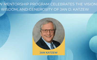 Announcing the Jan D. Katzew Mentorship Program